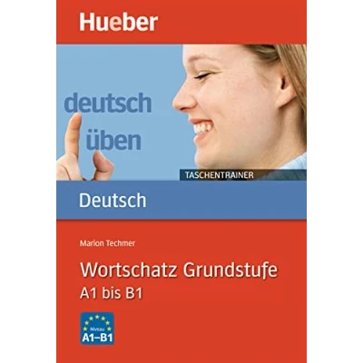 Abbildung von Wortschatz Grundstufe A1 bis B1: Buch (deutsch üben Taschentrainer)