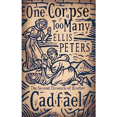 Abbildung von One Corpse Too Many: 2 (Cadfael Chronicles)