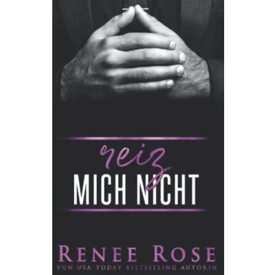 Abbildung von Reiz mich nicht (Mafia Männer Reihe, Band 1)