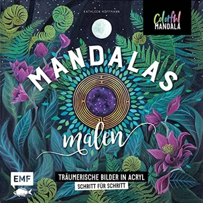 Abbildung von Colorful Mandala Mandalas malen: Träumerische Bilder in Acryl Schritt für