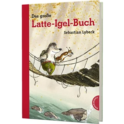 Abbildung von Latte Igel: Das große Igel Buch: Der Kinderbuch Klassiker in Serie