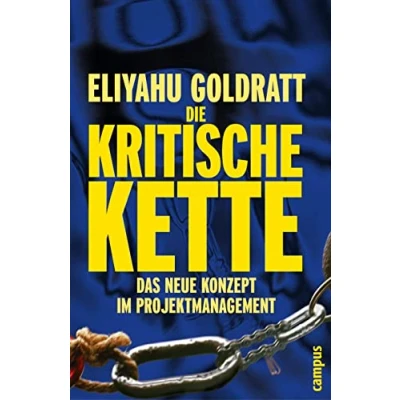 Abbildung von Die Kritische Kette: Das neue Konzept im Projektmanagement