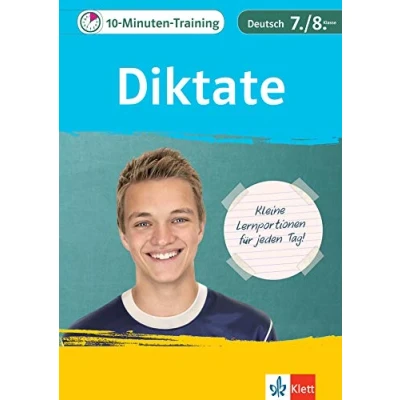Abbildung von Klett 10 Minuten Training Deutsch Rechtschreibung Diktate 7./8. Klasse: Kleine Lernportionen für jeden Tag