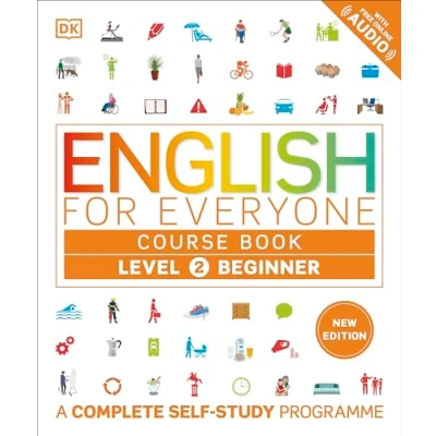 Abbildung von English for Everyone Course Book Level 2 Beginner: A Complete Self Study Programme (DK Everyone)