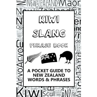 Abbildung von New Zealand Slang Phrase Book. A Pocket Guide to Kiwi Words &amp; Phrases: Mini illustrated dictionary learn yourself the NZ dialect