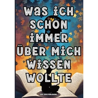 Abbildung von Was ich schon immer über mich wissen wollte 300 inspirierende und erstaunliche Fragen an Dich selbst. Ein Selbstfindungsbuch zum Ausfüllen.: ... Ausfüllbuch Gedankenbuch für Erwachsene