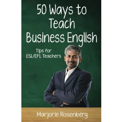 Abbildung von Fifty Ways to Teach Business English: Tips for ESL/EFL Teachers (50 English)