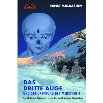 Abbildung von DAS DRITTE AUGE und der Ursprung Menschheit (durchgesehene erweiterte Neuausgabe): Spektakuläre Erkenntnisse zur Herkunft unserer Zivilisation