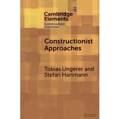 Abbildung von Constructionist Approaches: Past, Present, Future (Cambridge Elements in Construction Grammar)