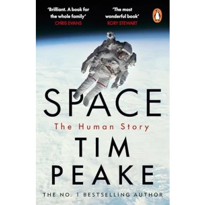 Abbildung von Space: A thrilling human history by Britain&#039;s beloved astronaut Tim Peake