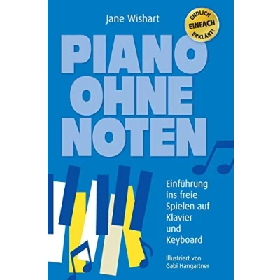 Abbildung von Piano ohne Noten: Einführung ins freie Spielen auf Klavier und Keyboard