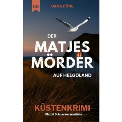 Abbildung von Der Matjes Mörder auf Helgoland: Küstenkrimi (Ein Fall für die Insel Kripo Helgoland, Band 2)