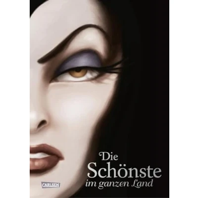 Abbildung von Disney Villains 1: Die Schönste im ganzen Land: Das Märchen von Schneewittchen und der bösen Königin (1)
