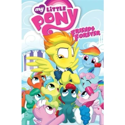 Abbildung von My Little Pony: Friends Forever Volume 3 (MLP Forever, Band 3)