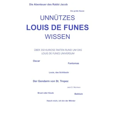 Abbildung von Unnützes Louis de Funes Wissen: Über 350 kuriose Fakten rund um das Universum