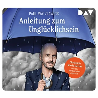Abbildung von Anleitung zum Unglücklichsein: Ungekürzte Lesung mit Christoph Maria Herbst (2 CDs)
