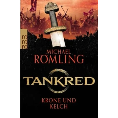 Abbildung von Tankred: Krone und Kelch: Historischer Roman Band 3 der erfolgreichen Wikinger Saga