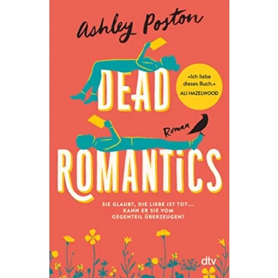Abbildung von Dead Romantics: Roman Der BookTok Erfolg aus USA Liebesroman mit hohem Wohlfühlfaktor und einer Prise Magie