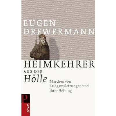 Abbildung von Heimkehr aus der Hölle: Märchen von Kriegsverletzungen und ihrer Heilung