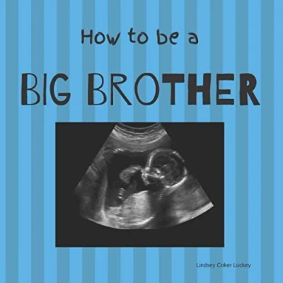 Abbildung von How to be a Big Brother: Picture Book for Photo Prop