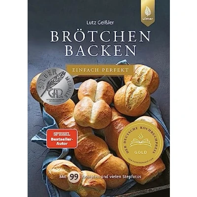 Abbildung von Brötchen backen einfach perfekt: Spiegel Bestseller Autor. Mit 99 Rezepten und vielen Stepfotos