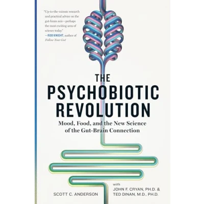 Abbildung von Psychobiotic Revolution, The: Mood, Food, and the New Science of Gut Brain Connection