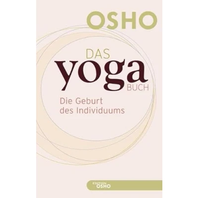 Abbildung von Das Yoga BUCH 1: Die Geburt des Individuums (Edition OSHO)