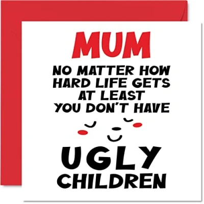 Abbildung von Stuff4 Lustige Muttertagskarten für Mama hässliche Kinder Witz Happy Birthday Karte von Tochter Sohn, Mutter Geburtstagsgeschenke, 145 mm x Muttertagsgrußkarten