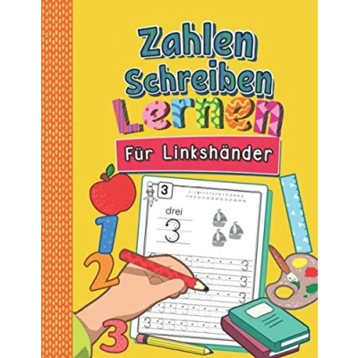 Abbildung von Zahlen Schreiben Lernen für Linkshänder: So Linkshändige Kinder Erste Spielend Leicht Mathe Lernheft Kindergarten, Vorschule und 1. Klasse