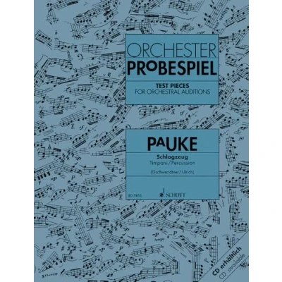 Abbildung von Orchester Probespiel Pauke / Schlagzeug: Sammlung wichtiger Passagen aus der Opern und Konzertliteratur. Pauke/Schlagzeug.