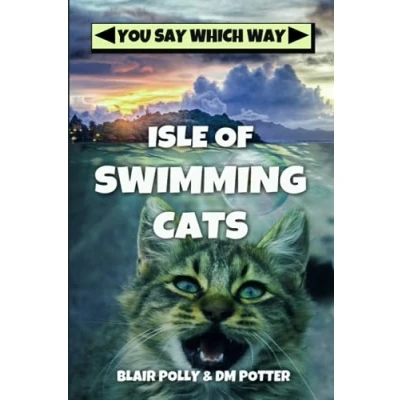Abbildung von Isle of Swimming Cats (You Say Which Way, Band 1)