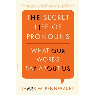 Abbildung von The Secret Life of Pronouns: What Our Words Say About Us