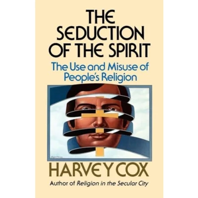 Abbildung von Seduction Spirit: The Use and Misuse of People&#039;s Religion