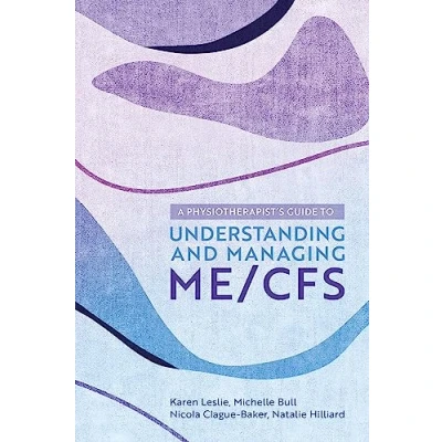 Abbildung von A Physiotherapist&#039;s Guide to Understanding and Managing ME/CFS
