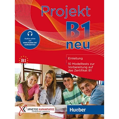Abbildung von Projekt B1 neu: 10 Modelltests zur Vorbereitung auf das Zertifikat (Goethe Institut und ÖSD) / Übungsbuch mit Audios online