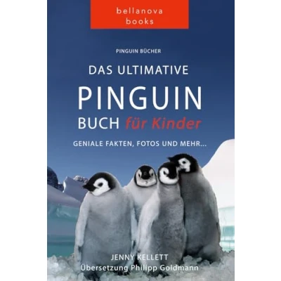 Abbildung von Das Ultimative Pinguin Buch für Kinder: 100+ erstaunliche Fakten über Pinguine, Fotos, Quiz und Wortsuche Puzzle (Tierfaktenbücher Kinder)