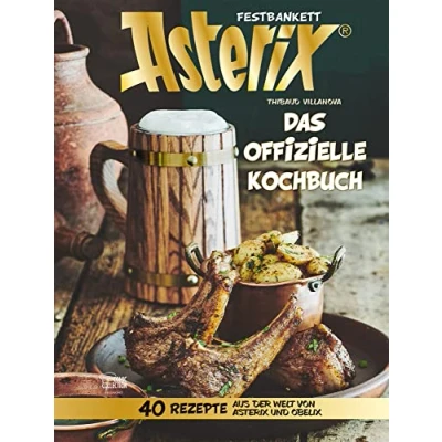Abbildung von Asterix Festbankett Das offizielle Kochbuch: 40 Rezepte aus der Welt von und Obelix