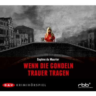Abbildung von Wenn die Gondeln Trauer tragen: Hörspiel (1 CD)