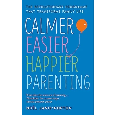 Abbildung von Calmer, Easier, Happier Parenting: The Revolutionary Programme That Transforms Family Life