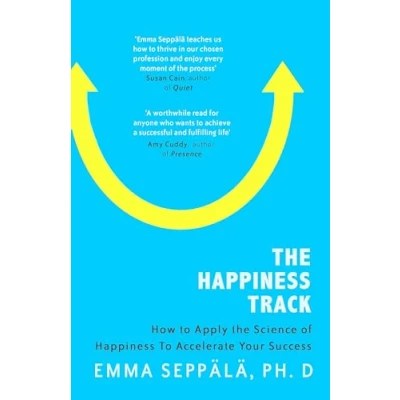 Abbildung von the Happiness Track: How to Apply Science of Accelerate Your Success