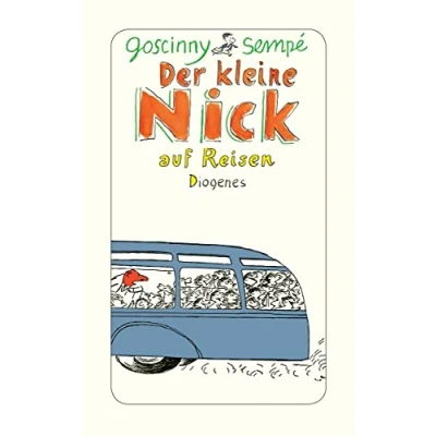 Abbildung von Der kleine Nick auf Reisen: Sechzehn prima Geschichten vom kleinen und seinen Freunden (detebe)