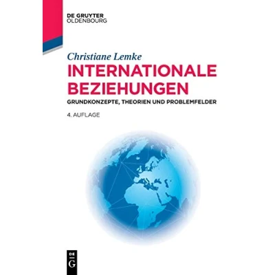 Abbildung von Internationale Beziehungen: Grundkonzepte, Theorien und Problemfelder (Lehr Handbücher der Politikwissenschaft)