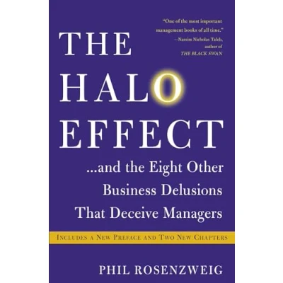 Abbildung von the Halo Effect: . and Eight Other Business Delusions That Deceive Managers (A Must Read Guide for Managers)