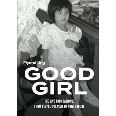 Abbildung von Good Girl: The Five Foundations: From People Pleaser to Powerhouse