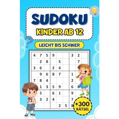 Abbildung von Sudoku Kinder Ab 12: Rätselspaß von leicht bis schwer Über 300 Aufgaben für anspruchsvolle Denker