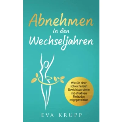 Abbildung von Abnehmen in den Wechseljahren: Wie Sie einer schleichenden Gewichtszunahme mit effektiven Methoden entgegenwirken.