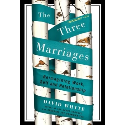 Abbildung von The Three Marriages: Reimagining Work, Self and Relationship