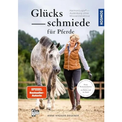 Abbildung von Glücksschmiede für Pferde: HarmoniLogie Ausbildung ohne Missverständnisse