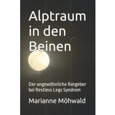 Abbildung von Alptraum in den Beinen: Der ungewöhnliche Ratgeber bei Restless Legs Syndrom