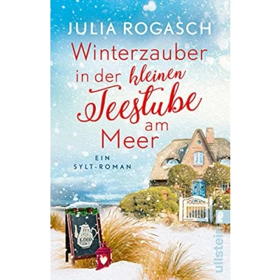 Abbildung von Winterzauber in der kleinen Teestube am Meer: ein Sylt Roman Weihnachten, und Liebe zum Wegträumen zur schönsten Zeit des Jahres (Winterzauber auf Sylt)